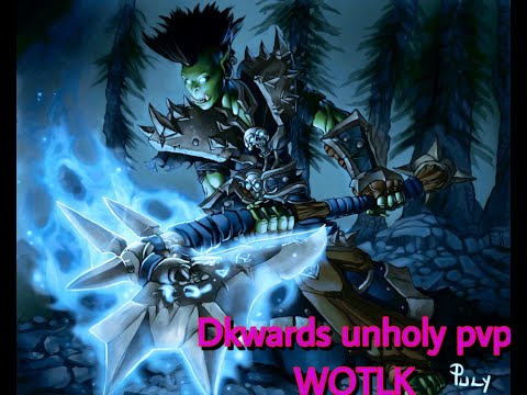 22-3 WOTLK Unholy DK PVP solo BGs