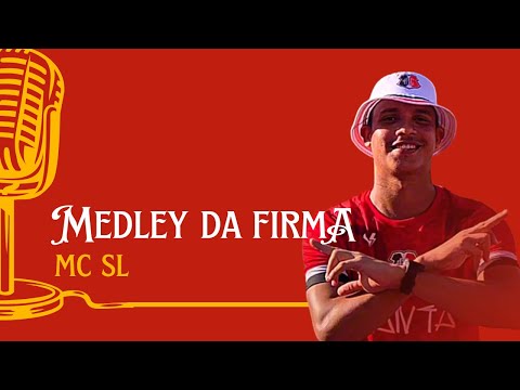 MEDLEY DA FIRMA #1 - MC SL 🇾🇪
