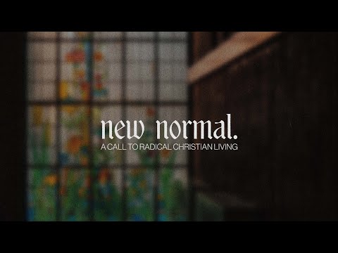 New Normal | Radical Mission | Pastor Chris Ivany