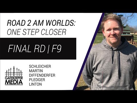 Road 2 Am Worlds: One Step Closer | Final Rd, F9 | Schleicher, Martin, Diffenderfer, Pledger, Linton