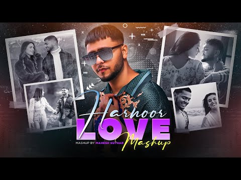 Harnoor Love Mashup 2023 | Parshawan X Chan Vekheya X Waliaan X Moonlight | Mahesh Suthar |NewMashup