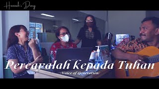 Download lagu Percayalah kepada Tuhan - VOG (Cover) - Hannah's Diary mp3