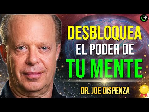 LISTEN TO THIS AND LEARN TO UNLOCK THE POWER OF YOUR MIND AND BRAIN BY DR. JOE DISPENZA