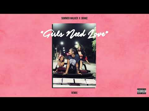 Summer Walker - Girls Need Love Remix (with Drake)