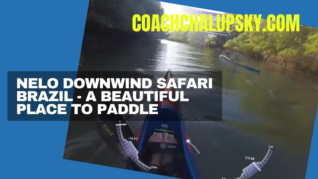 Nelo Downwind Safari Brazil - A Beautiful Place to Paddle