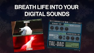Video thumbnail for The plugin that I use to bring life to my digital sounds - TAL DAC Walkthrough by Ollie Music