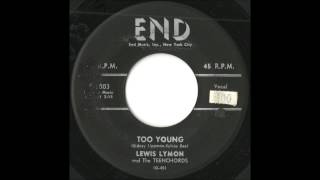 Lewis Lymon and The Teenchords - Too Young - Classic Doo Wop Rocker
