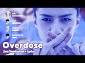 EXO Overdose 중독 Line Distribution Lyrics Karaoke PATREON REQUESTED
