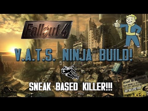 Fallout 4 - VATS NINJA BUILD (EPIC!)