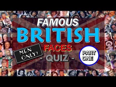 Famous British Faces Quiz (MEN ~ Vol. #1) - PICTURE QUIZ - 100 CELEBRITIES - Difficulty: EASY