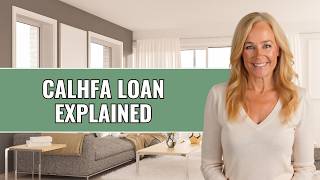 What is CalHFA | Down Payment Assistance Explained