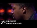 Eric Reed - Reflections - LIVE HD