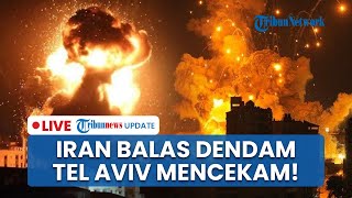 Iran Mengganas! 100 Drone Libas Israel Buat Tel Aviv Darurat Nasional, Balas Dendam Serangan IDF