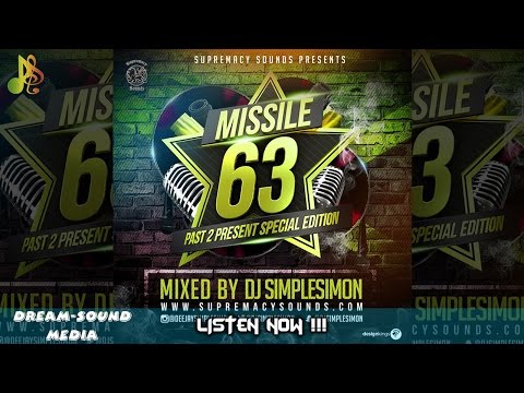 DJ Simplesimon - Missile 63, Past 2 Present (Reggae Mixtape 2017)