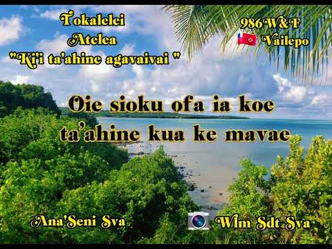 Ki'i ta'ahine agavaivai- Tokalelei : Atelea (Paroles/Lyrics)