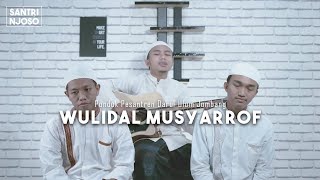Download lagu Sholawat wulidal musyarrof || santri njoso mp3