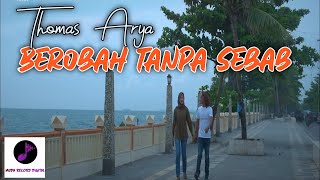 Download lagu Thomas Arya - Berobah Tanpa Sebab (  Sound Latar ) mp3