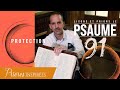 Lisons et prions le psaume 91 (Protection) - Prières inspirées - @Jeremy_Sourdril