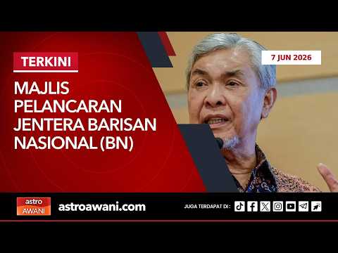 🔴[LANGSUNG] Majlis Pelancaran Jentera Barisan Nasional (BN) | 7 Jun 2026