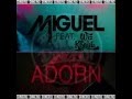 Miguel Feat. Wiz Khalifa - Adorn 
