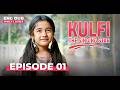 KULFI The Singing Star Full Episode 01 MULTI SUBS Indian Series English Dubbed