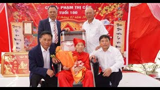 LỄ MỪNG THƯỢNG THƯỢNG THỌ CỤ PHẠM THỊ CẨN - TUỔI 100