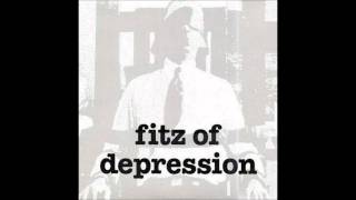 Fitz Of Depression - H