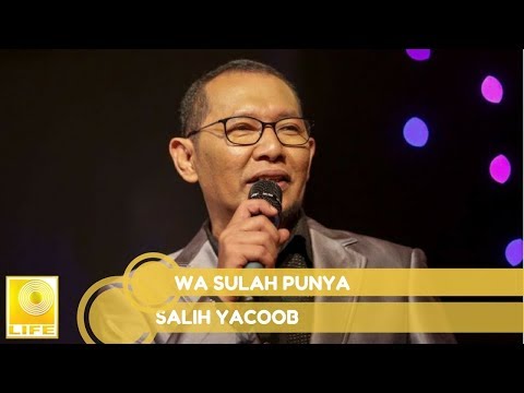 Salih Yaacob - Wa Sulah Punya (Lagu Thai) | Official Audio