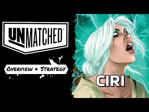 Unmatched, Ciri quick guide, overview & strategy 