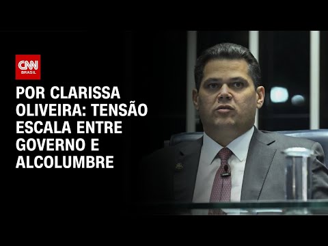 Tensão escala entre governo e Alcolumbre | LIVE CNN
