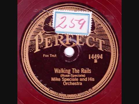 Mike Speciale & his Orchestra - Walking The Rails - 1925