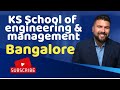 KS school of engineering and management|KSSEM college of engineering Bangalore|COMEDK|KSIT college