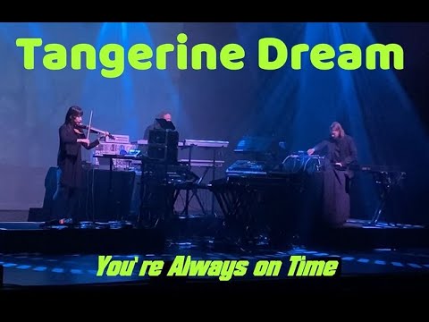 Tangerine Dream - You're Always On Time