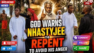 🔥 GOD WARNS NHASTYJEE TO REPENT OR FACE HIS WRATH! 😱 | Powerful Christian Drama