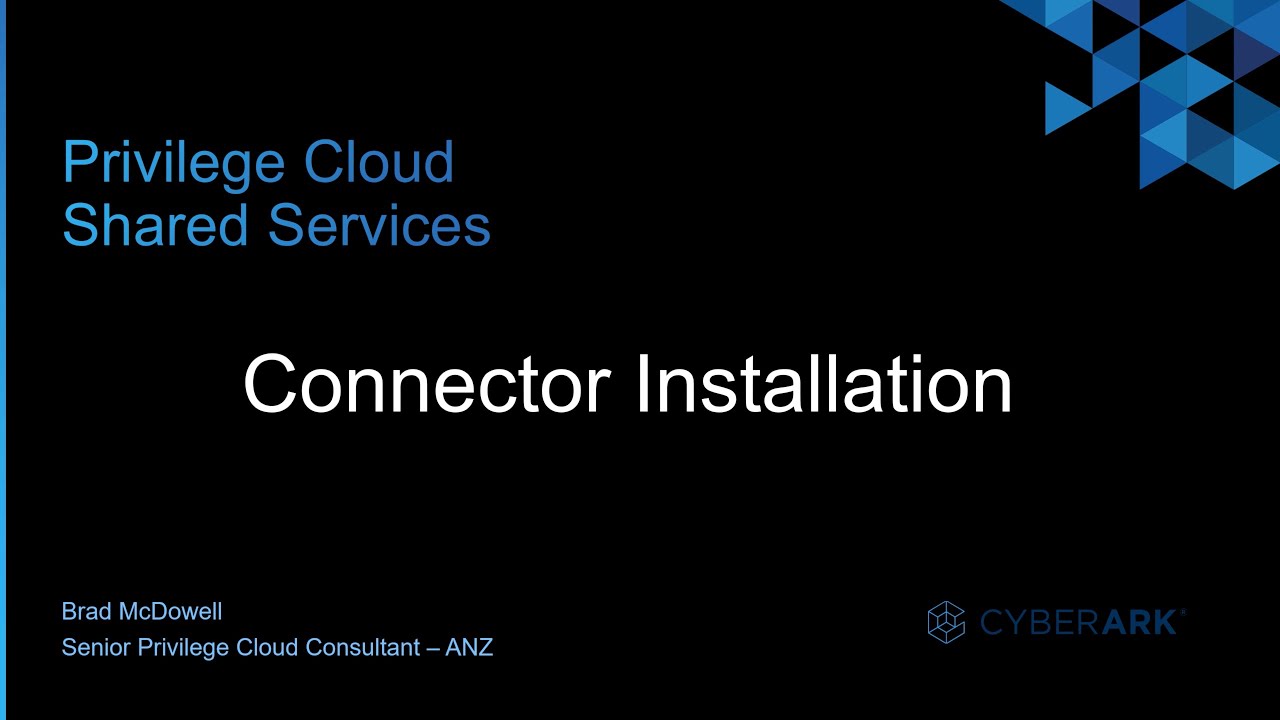 #2 - CyberArk Privilege Cloud | Connector Installation
