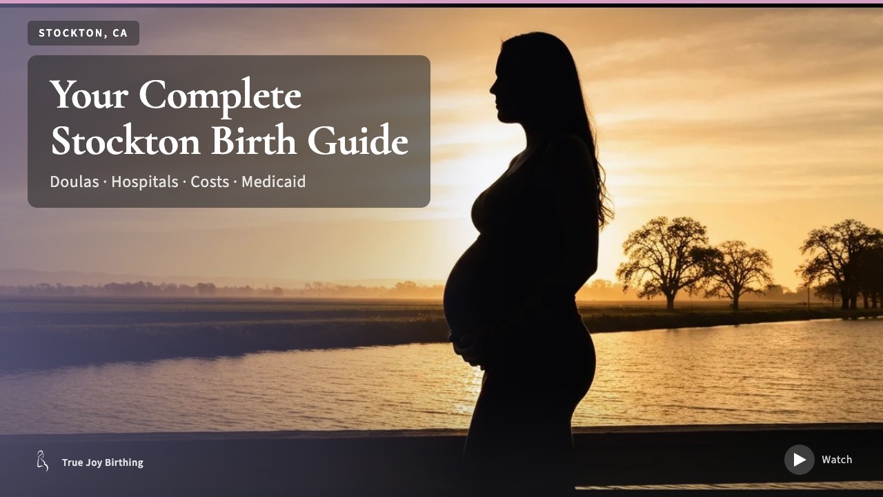 Stockton CA Doula & Birth Plan Guide: Costs, Hospitals & Medi-Cal (First-Time Mom) — press play to watch