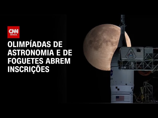 Inscrições para Olimpíadas de Astronomia de 2026 são abertas | CNN 360°