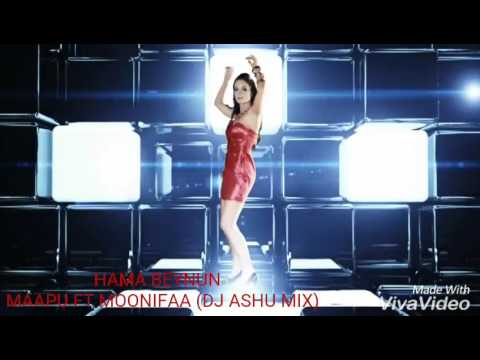 HAMA BEYNUN - MAAPU FT. MOONIFAA (DJ ASHU MIX)
