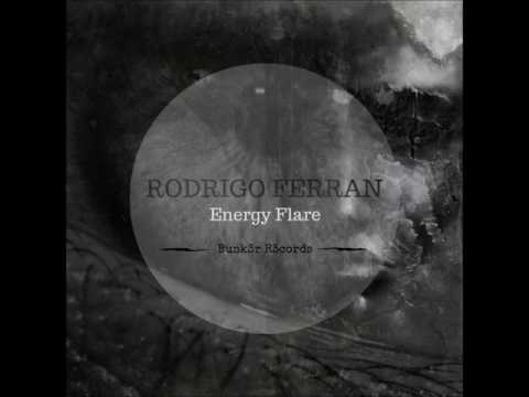 Rodrigo Ferran - Energy Flare (Original Mix)