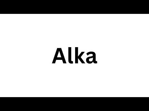 How to pronounce the Indian name Alka like a native speaker.