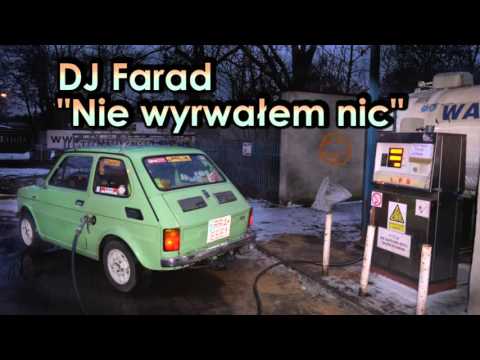 DJ Farad - Nie wyrwałem nic