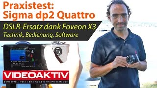 Praxistest: Sigma dp2 Quattro - Foveon-Sensor, Bedienung, Software und Bildbeispiele