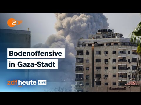 Israel startet Bodenoffensive: Armee rückt mit Truppen in Gaza-Stadt vor | Analyse bei ZDFheute live