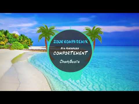 Aya Nakamura - Comportement (Zouk Kompa Remix by CharlyBeats) - 2k20