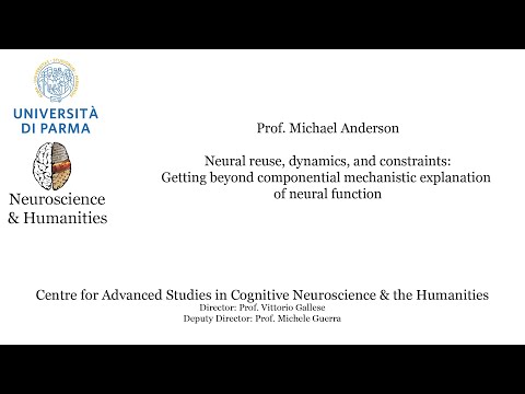 Michael Anderson - Neural reuse, dynamics, and constraints