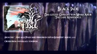 BLACK JADE - Das letzte Gefecht von Minas Anor (The last resistance)