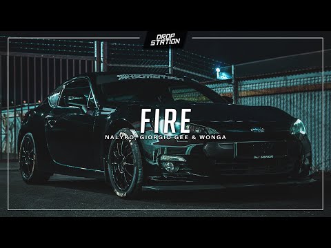 NALYRO, Giorgio Gee & WONGA - Fire