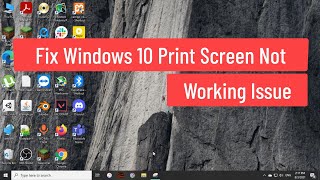 Fix Windows 10  Print Screen Not Working Issue