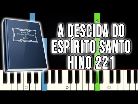 Hino 221 CCB - A Descida Do Espírito Santo | VERSÃO FÁCIL | Piano e Teclado Tutorial