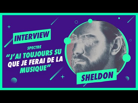 Sheldon : "J'ai toujours su que je voulais faire de la musique" (interview)